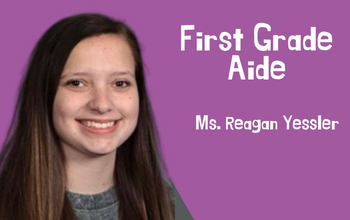 Reagan Yessler, Kindergarten Aide